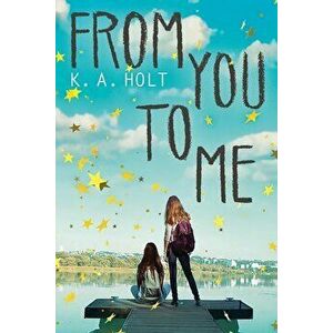 From You to Me, Hardcover - K. A. Holt imagine
