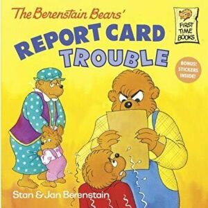 The Berenstain Bears: Report Card Trouble, Paperback - Stan Berenstain imagine