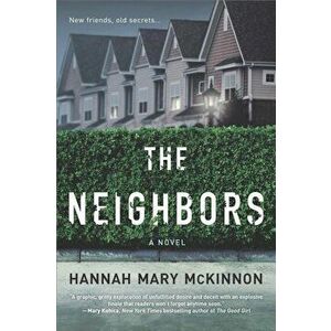 The Neighbors, Paperback - Hannah Mary McKinnon imagine
