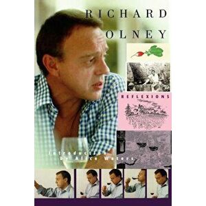 Reflexions-Richard Olney, Paperback - Richard Olney imagine
