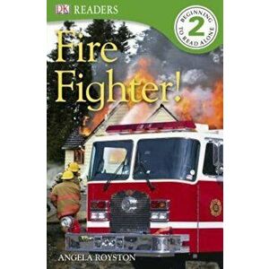 DK Readers L2: Fire Fighter!, Paperback - Angela Royston imagine