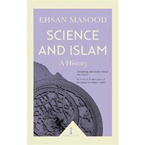 Science and Islam (Icon Science), Paperback - Ehsan Masood imagine