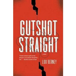 Gutshot Straight, Paperback - Louis Berney imagine