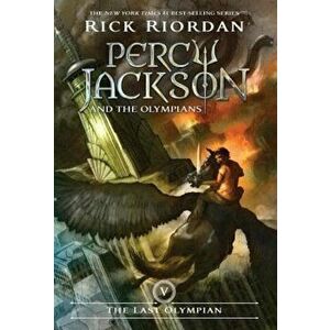 The Last Olympian, Hardcover - Rick Riordan imagine