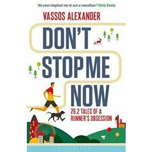Don't Stop Me Now, Paperback - Vassos Alexander imagine