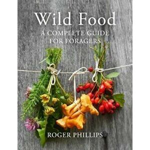 Wild Food, Hardcover - Roger Phillips imagine