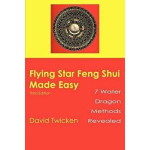 Flying Star Feng Shui Made Easy, Paperback - David Twicken imagine