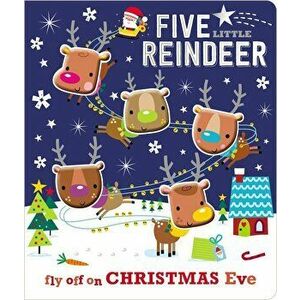 Board Book Five Little Reindeer, Hardcover - Make Believe Ideas Ltd imagine