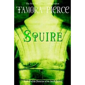 Squire, Paperback - Tamora Pierce imagine
