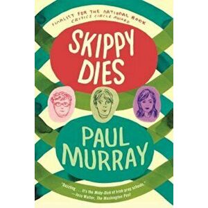 Skippy Dies, Paperback - Paul Murray imagine