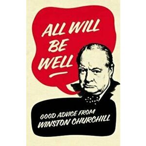 All Will Be Well, Hardcover - Richard M Langworth imagine