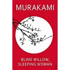 Blind Willow, Sleeping Woman, Paperback - Haruki Murakami imagine