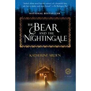 The Bear and the Nightingale, Paperback - Katherine Arden imagine