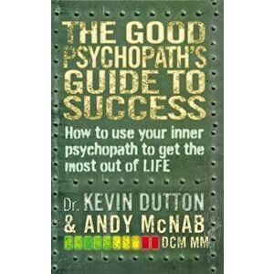 Good Psychopath's Guide to Success, Paperback - Andy McNab imagine