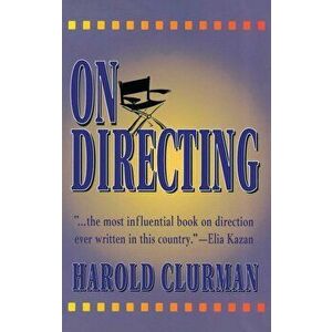 On Directing, Paperback - Harold Clurman imagine