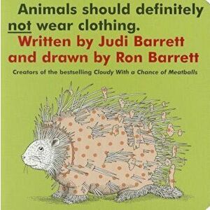 Animals Should Definitely Not Wear Clothing, Hardcover - Judi Barrett imagine