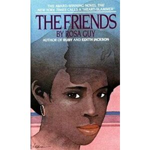 The Friends, Paperback - Rosa Guy imagine