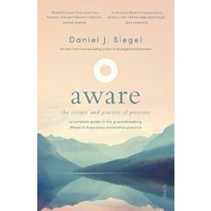 Aware, Paperback - Daniel Siegel imagine