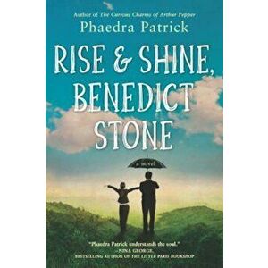 Rise and Shine, Benedict Stone, Paperback - Phaedra Patrick imagine