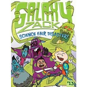 Science Fair Disaster!, Paperback - Ray O'Ryan imagine