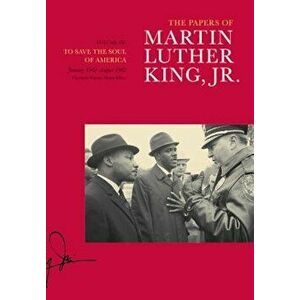 To Save the Soul of America, January 1961-August 1962, Hardcover - Martin Luther King imagine