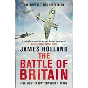 Battle of Britain, Paperback - James Holland imagine