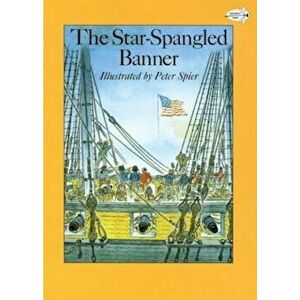 The Star-Spangled Banner, Paperback - Peter Spier imagine