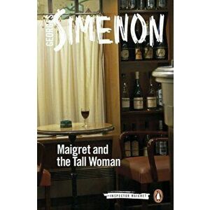 Maigret and the Tall Woman, Paperback - Georges Simenon imagine