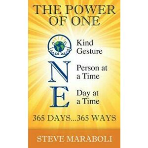 The Power of One, Paperback - Steve Maraboli imagine