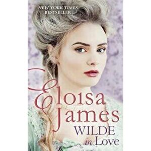 Wilde in Love, Paperback - Eloisa James imagine