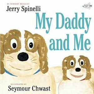 My Daddy and Me, Paperback - Jerry Spinelli imagine
