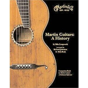 Martin Guitars: A History, Hardcover - Richard Johnston imagine