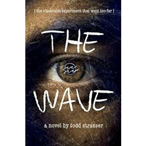The Wave, Paperback - Todd Strasser imagine