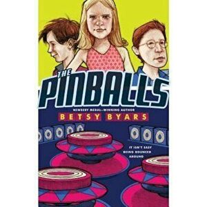 The Pinballs, Paperback - Betsy Byars imagine