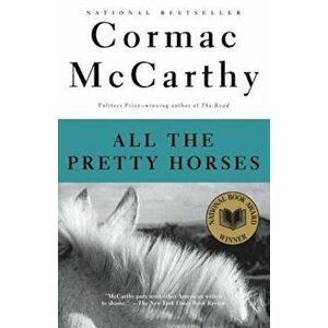 All the Pretty Horses, Paperback imagine