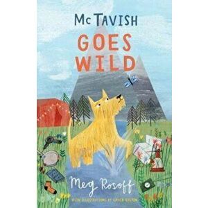 McTavish Goes Wild, Paperback - Meg Rosoff imagine