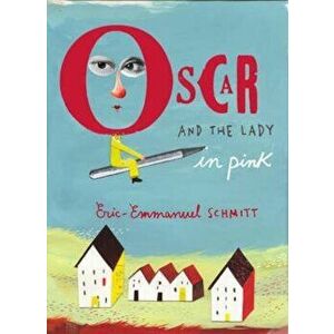 Oscar and the Lady in Pink, Paperback - Eric Schmitt imagine