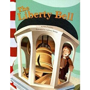 The Liberty Bell, Paperback - Mary Firestone imagine