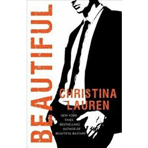 Beautiful, Paperback - Christina Lauren imagine
