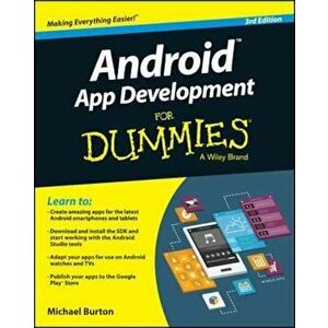 Android App Development for Dummies, 3rd Edition, Paperback - Michael Burton imagine