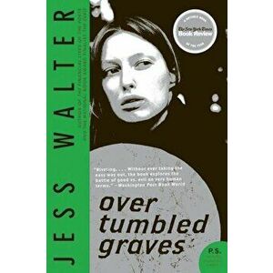 Over Tumbled Graves, Paperback - Jess Walter imagine