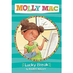 Lucky Break, Paperback - Marty Kelley imagine