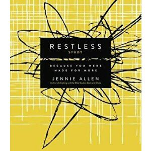 Restless, Study Guide: Because You Were Made for More, Paperback - Jennie Allen imagine