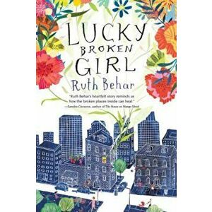 Lucky Broken Girl, Hardcover - Ruth Behar imagine