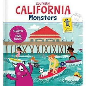 Southern California Monsters: A Search and Find Book, Hardcover - Anne Paradis imagine