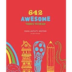 642 Awesome Things to Draw: Young Artist's Edition, Hardcover - *** imagine