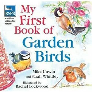 RSPB My First Book of Garden Birds, Hardcover - Mike Unwin imagine