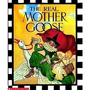 The Real Mother Goose, Hardcover - Blanche Fish Wright imagine