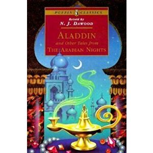 Aladdin and Other Tales from the Arabian Nights, Paperback - N. J. Dawood imagine