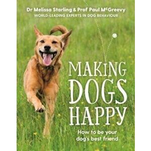 Making Dogs Happy, Paperback imagine